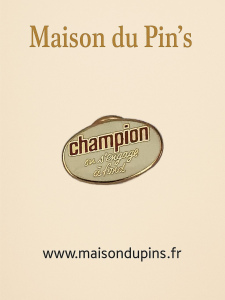 Pin's Champion On s'engage à fond